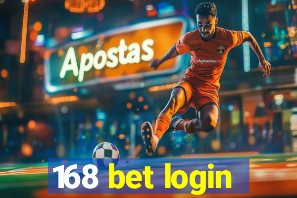 168 bet login